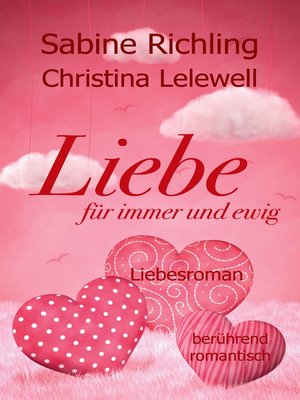 cover image of Liebe für immer und ewig